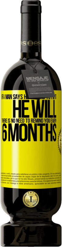 «If a man says he's going to fix it, he will. There is no need to remind you every 6 months» Premium Edition MBS® Reserve