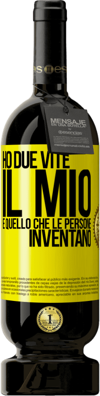 49,95 € Spedizione Gratuita | Vino rosso Edizione Premium MBS® Riserva Ho due vite. Il mio e quello che le persone inventano Etichetta Gialla. Etichetta personalizzabile Riserva 12 Mesi Raccogliere 2014 Tempranillo