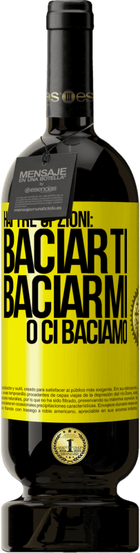 Spedizione Gratuita | Vino rosso Edizione Premium MBS® Riserva Hai tre opzioni: baciarti, baciarmi o ci baciamo Etichetta Gialla. Etichetta personalizzabile Riserva 12 Mesi Raccogliere 2016 Tempranillo