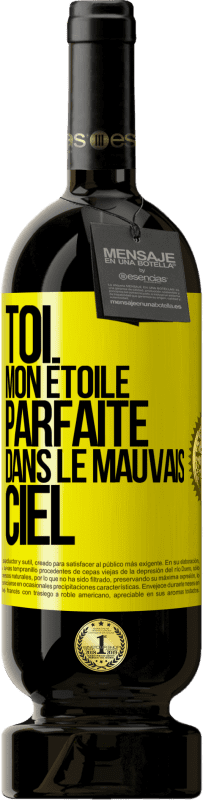 49,95 € Envoi gratuit | Vin rouge Édition Premium MBS® Réserve Toi. Mon étoile parfaite dans le mauvais ciel Étiquette Jaune. Étiquette personnalisable Réserve 12 Mois Récolte 2016 Tempranillo