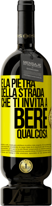 Spedizione Gratuita | Vino rosso Edizione Premium MBS® Riserva E la pietra della strada che ti invita a bere qualcosa Etichetta Gialla. Etichetta personalizzabile Riserva 12 Mesi Raccogliere 2014 Tempranillo