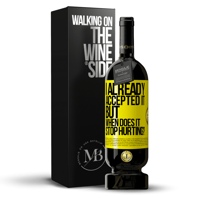 49,95 € Free Shipping | Red Wine Premium Edition MBS® Reserve I already accepted it, but when does it stop hurting? Yellow Label. Customizable label Reserve 12 Months Harvest 2014 Tempranillo