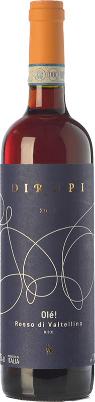 15,95 € | Red wine Dirupi Olè D.O.C. Valtellina Rosso Lombardia Italy Nebbiolo Bottle 75 cl