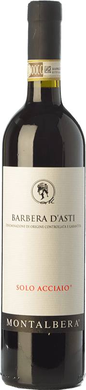 12,95 € Free Shipping | Red wine Montalbera Solo Acciaio D.O.C. Barbera d'Asti Piemonte Italy Barbera Bottle 75 cl