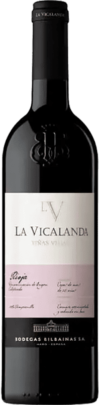 Бесплатная доставка | Красное вино Bodegas Bilbaínas La Vicalanda Viñas Viejas VV Старые лозы D.O.Ca. Rioja Ла-Риоха Испания Tempranillo 75 cl